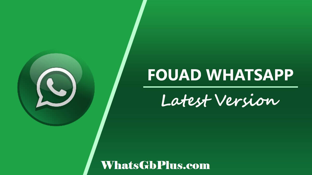 2021 fouad version whatsapp new Fouad Whatsapp
