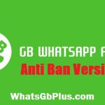 gb whatsapp Anti Ban