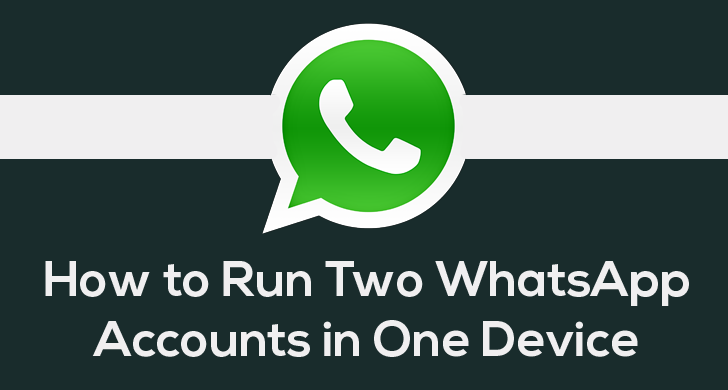 hwo to use two WhatsApp accounts in one phone 