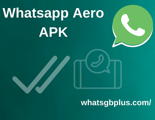 Whatsapp aero 2021 apk