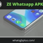 Download ZE Whatsapp Apk New Version 2021 For Android