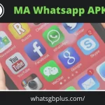 Download MA WhatsApp APK v7.90 Official Latest Version of 2022